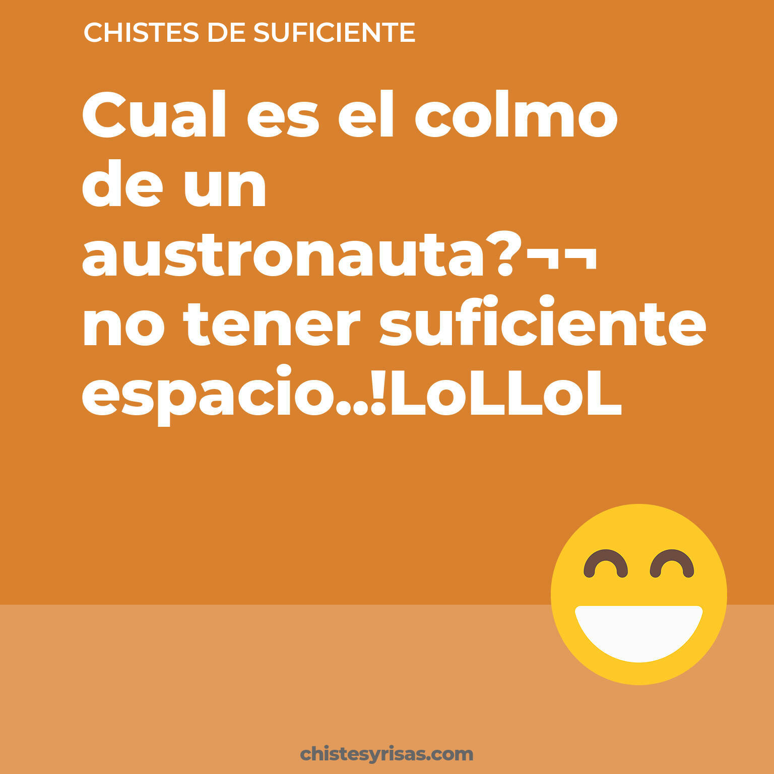 chistes de Suficiente buenos