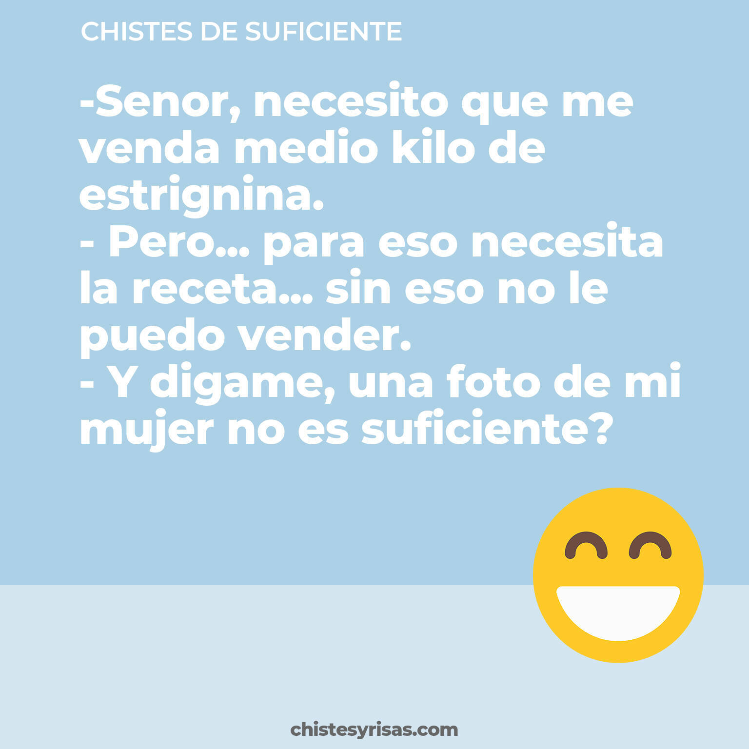 chistes de Suficiente más graciosos